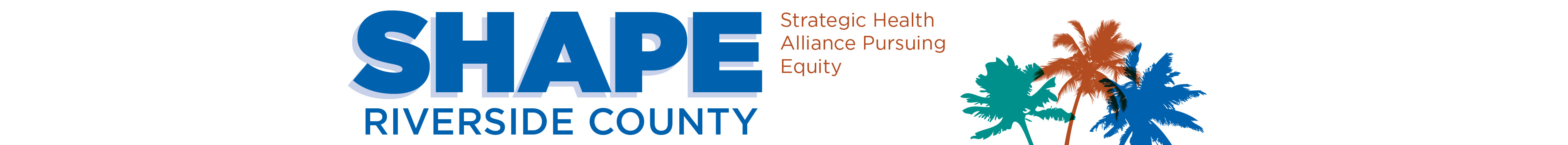 Shape Riverside County - Strategic Health Alliance Pursuing Equity